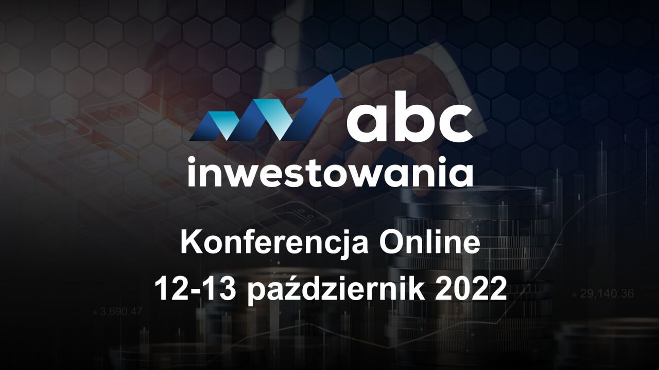 ABC Inwestowania - jutro rusza darmowa konferencja on-line!
