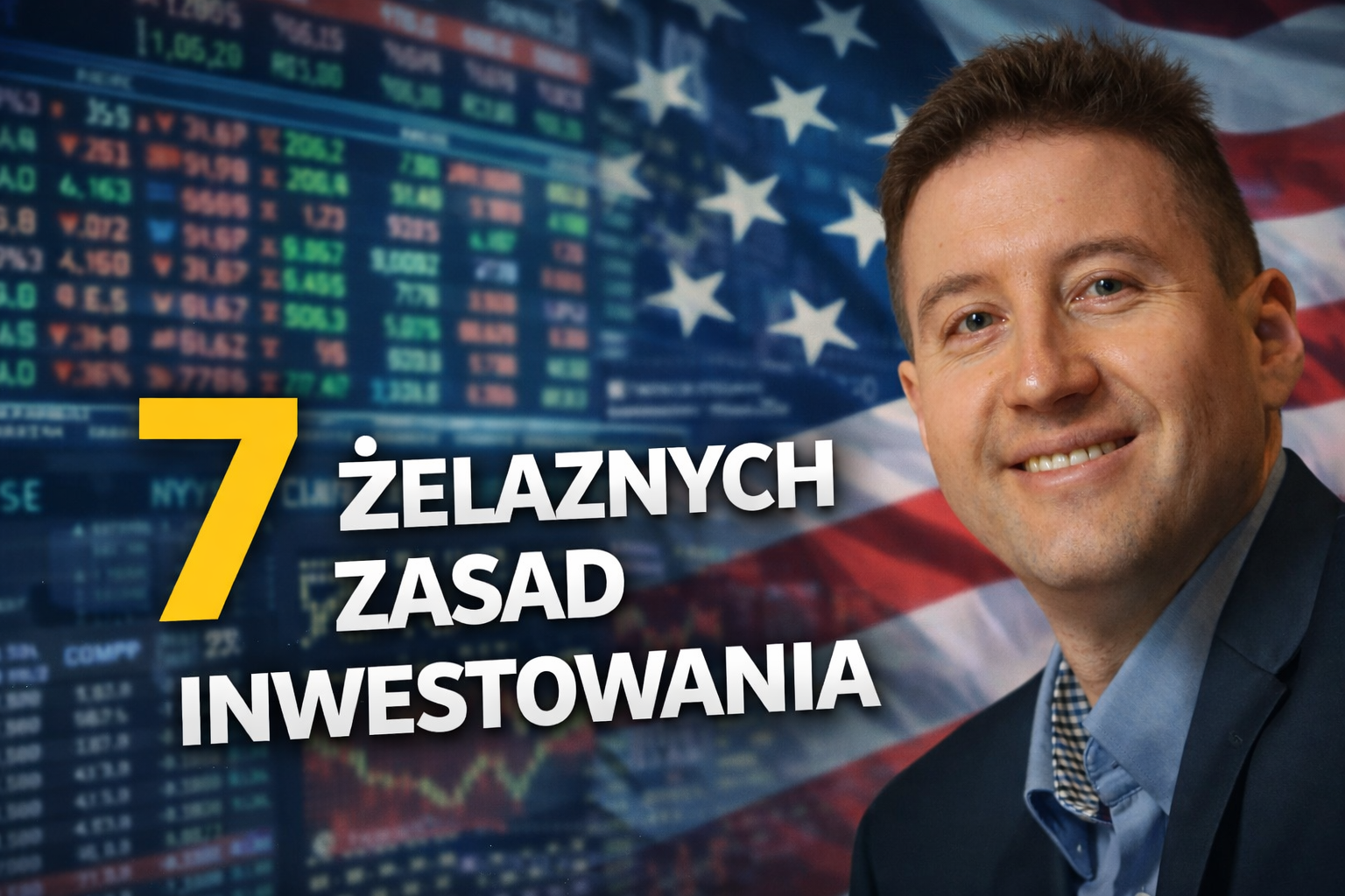 7 Żelaznych zasad inwestowania