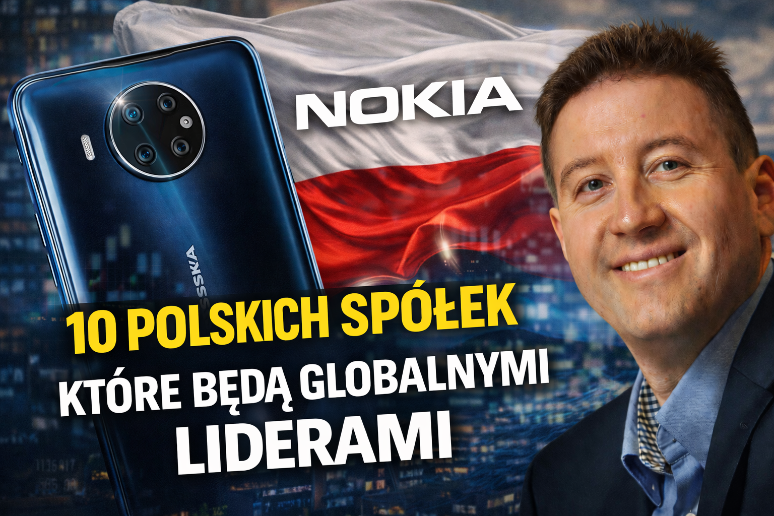 W poszukiwaniu polskiej Nokii: 10 spółek które zostaną globalnymi liderami