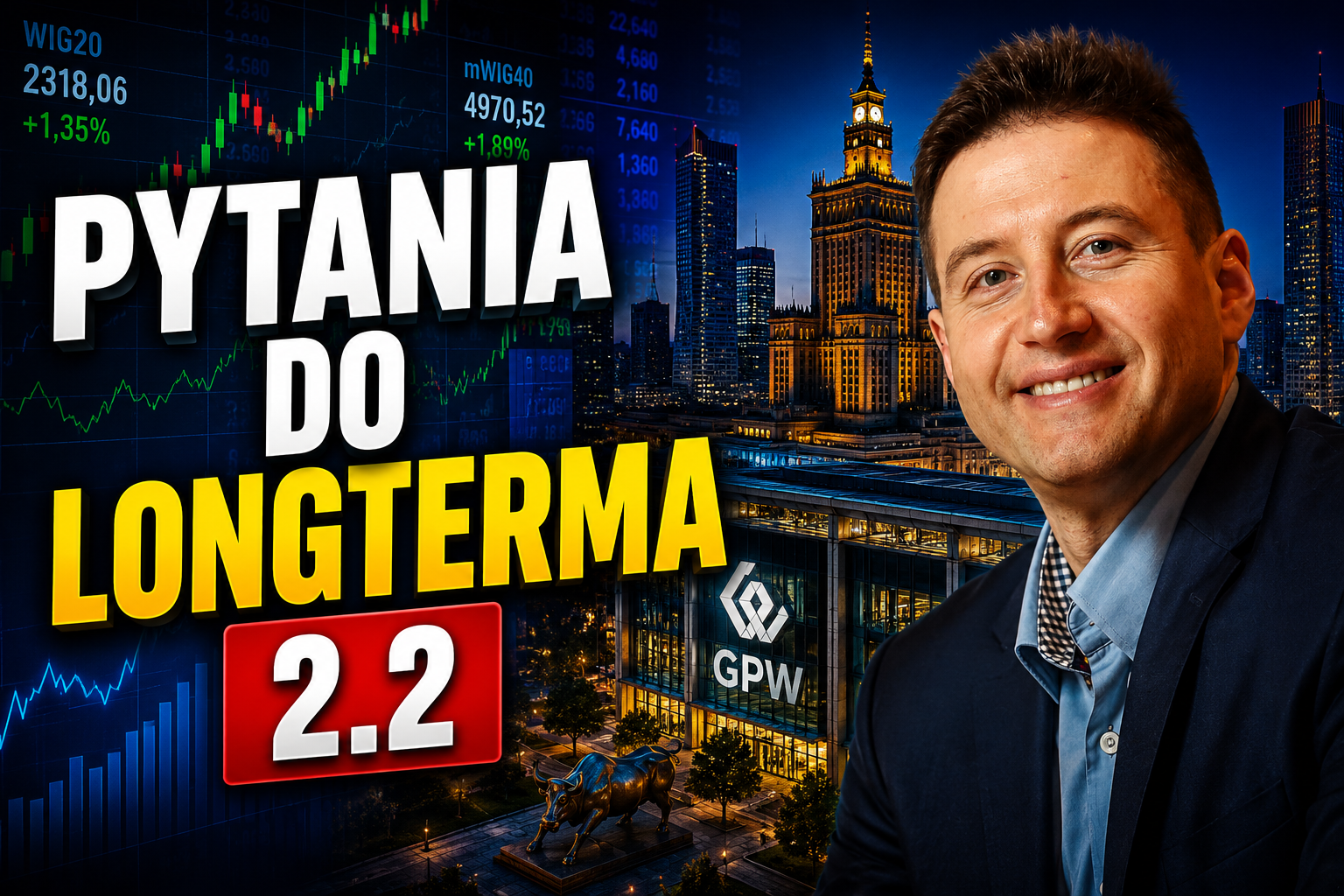 Pytania do Longterma 2.2: KGHM, Digital, Kruk, S&P500